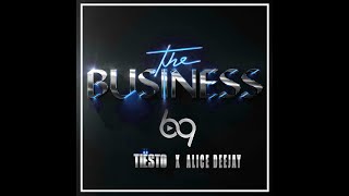 Tiësto x Alice Deejay  The Business The 69 Project Edition [upl. by Bravar]