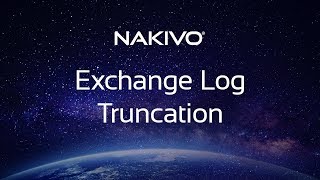 Exchange Log Truncation in NAKIVO Backup amp Replication [upl. by Atsok]