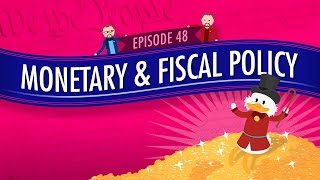 Monetary and Fiscal Policy Crash Course Government and Politics 48 [upl. by Eilrahc399]