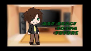 aot  snk react to the future eremika  yumikuri  little aruani  little mikannie part 1 [upl. by Gordan]