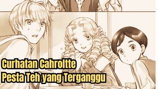 Curhatan Charlotte di Pesta Teh yg Terganggu  Ascendance of a Bookworm Volume 27 Part11 [upl. by Nahtad]