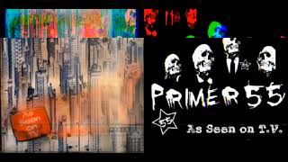 Primer 55  Release As Seen On TV Demo [upl. by Shotton]