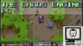 The Chaos Engine  PC Quick Play  Nostalgia Nerd [upl. by Aldrich]