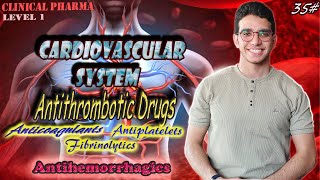 Antithrombotic amp Antihemorrhagic Drugs CVS  الحلقة 35 من المستوي 1في كورس كلنيكال فارما [upl. by Animehliw]