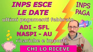 INPS ESCE LE DATE DI PAGAMENTO ADI SFL NASPI E AU assegno unico  RICARICHE E IMPORTI SBAGLIATI [upl. by Naie]