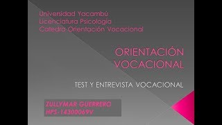 ORIENTACION VOCACIONAL ENTREVISTA Y TEST VOCACIONAL [upl. by Naras]