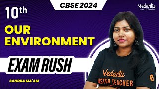 Our Environment  Exam Rush  Class 10 Biology  CBSE 2024 🔥 Sandra maam [upl. by Moyna]