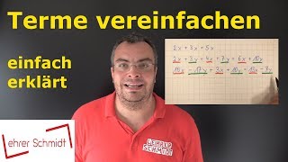 Terme vereinfachen und zusammenfassen  einfach erklärt  Lehrerschmidt [upl. by Jodie]