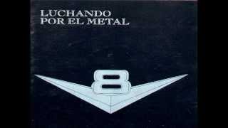 V8  Luchando Por El Metal 1983 Disco Completo  Full Album [upl. by Casar868]