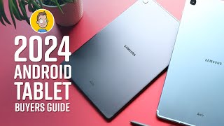 2024 Android Tablet Buyers Guide [upl. by Enenej]