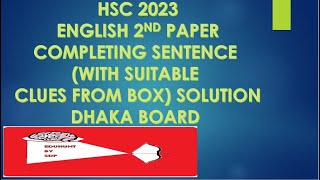 HSC 2023 English 2nd Paper Completing Sentence with suitable phrase from Box Solution।DHAKA board [upl. by Calle]