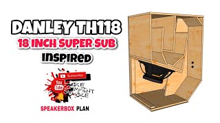 DANLEY TH118 INSPIRED  18 INCH SUPER SUB  FULL PLAN [upl. by Edmanda852]