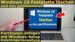 Windows 10 FestplatteSSD  Partitionen löschen  formatieren  neu anlegen [upl. by Gustavo]