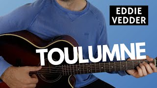 How to Play Toulumne by Eddie Vedder Fingerstyle Guitar Lesson [upl. by Orlena]