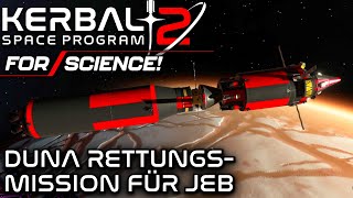 Duna Rettung For Science Update Kerbal Space Program 2 Deutsch German Gameplay [upl. by Wertz]