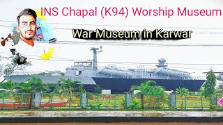 INS CHAPAL  K94 Warship museum  Kannada  War Museum Karavara [upl. by Wane]