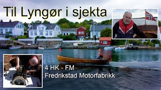 Tur til Lyngør i Borøysjekte med 4 HK FM [upl. by Doowron26]