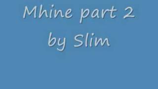 Mhine part 2 by slim [upl. by Farrison]