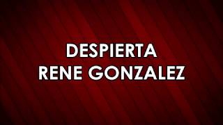 Despierta  René González Con Letra  Música Cristiana [upl. by Ramoj969]