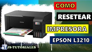 COMO RESETEAR IMPRESORA EPSON L3210 [upl. by Naellij]