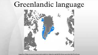 Greenlandic language [upl. by Irme]