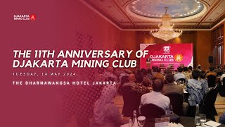 11th Anniversary of Djakarta Mining Club [upl. by Ludmilla]