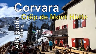 Italy Skiing Corvara  Alta Badia Crep de Mont Hütte [upl. by Evets698]