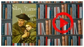 Silas Marner by George Eliot Chapter 19 Full Audiobook [upl. by Evaleen]