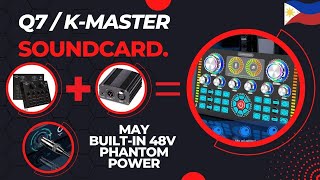 K Master Soundcard Q7 Soundcard  May builtin 48V Phantom Power [upl. by Einnij]