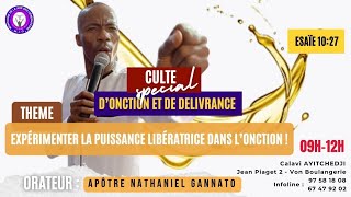 EXPÉRIMENTER LA PUISSANCE LIBÉRATRICE DANS LONCTION  Apôtre Nathaniel GANNATO  MJG  061024 [upl. by Althee478]