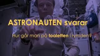 Astronauten svarar  Hur går man på toaletten i rymden  avsnitt 1 [upl. by Llertnauq]