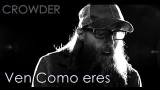 CROWDER  Come as you are subtitulado al español [upl. by Guillemette]