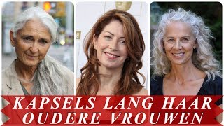 Leuke kapsels lang haar oudere vrouwen [upl. by Ul494]