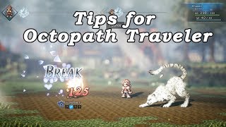 Octopath Traveler Tips for New Players [upl. by Alodee]