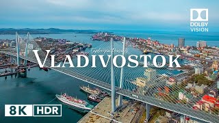 Vladivostok Russia 🇷🇺 in 8K HDR ULTRA HD 60 FPS Dolby Vision™ Drone Video [upl. by Natka680]