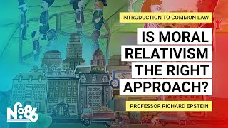 Is Moral Relativism the Right Approach Introduction to Common Law No 86 [upl. by Essirahs]