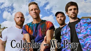 Coldplay – We Pray Ft Little Simz Burna Boy amp Elyanna – إليانا Lyrics [upl. by Neirol]