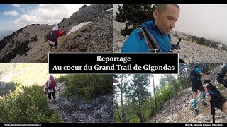 Reportage  Au cœur du Grand Trail de Gigondas [upl. by Phio]