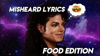 Michael Jackson Misheard Lyrics  Food Edition [upl. by Aika]