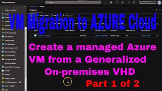 Migrating Onpremise VMs to Azure Cloud  Part 1 of 2 [upl. by Annawek]