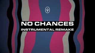 twenty one pilots  No Chances Instrumental Remake [upl. by Niels]