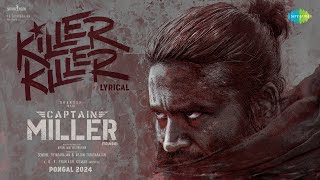 Killer Killer  Lyrical  Captain Miller Telugu  Dhanush  GV Prakash  Arun Matheswaran  SJF [upl. by Ahsemaj]