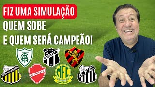 FIZ UMA SIMULAÇÃO DE QUEM SOBE PRA SÉRIE A E QUEM SERÁ CAMPEÃO DA SÉRIE B 2024 CONFIRA TÁ DEMAIS [upl. by Foss]