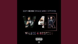 Wildin 4 Respect [upl. by Norita]