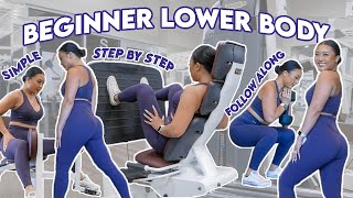 STEP BY STEP BEGINNER LOWER BODY WORKOUT AT THE GYM [upl. by Jesselyn]