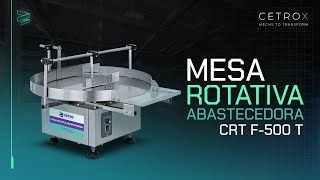 Mesa Rotativa Abastecedora CRT F 500 T [upl. by Nnaj]