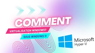 comment virtualisation Windows7 sous Windows 11 [upl. by Gilpin]