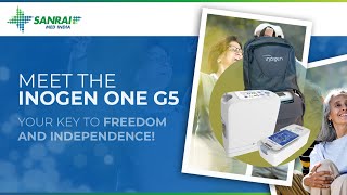 Inogen One G5 Your Gateway to Freedom  Sanrai Med India [upl. by Renato]