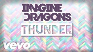 Imagine Dragons  Thunder Lyrics [upl. by Benny]