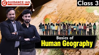 Basics of Human Geography  Class 3  Geography Optional  Himanshu Sir  Pranjal Sir [upl. by Eri]